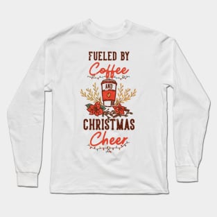 Fueled by Coffee and Christmas Cheer Long Sleeve T-Shirt